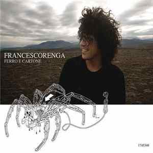Francesco Renga - Ferro E Cartone Mp3
