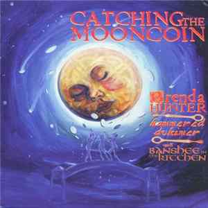 Brenda Hunter With Banshee In The Kitchen - Catching The Mooncoin Mp3