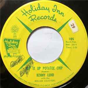 Kenny Lund With The Roller Coasters - Rip It Up Potatoe Chip / Greenbacks Mp3