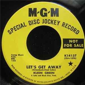 Kleen Green - Let's Get Away / Home Again Mp3