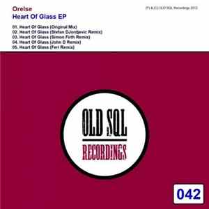 Orelse - Heart Of Glass EP Mp3