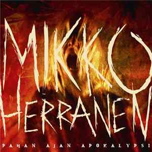 Mikko Herranen - Pahan Ajan Apokalypsi Mp3