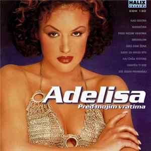 Adelisa - Pred Mojim Vratima Mp3