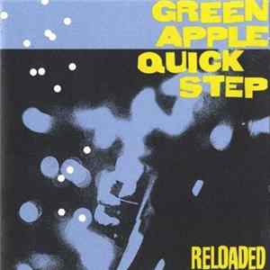 Green Apple Quick Step - Reloaded Mp3