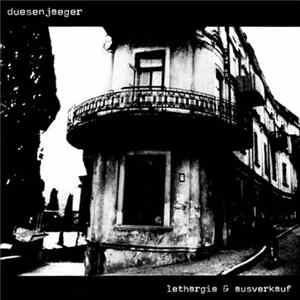Duesenjaeger - Lethargie & Ausverkauf Mp3