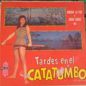 Ambar La Fox, Juan Lucas - Tardes En El Catatumbo Mp3