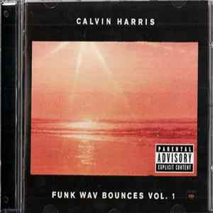 Calvin Harris - Funk Wav Bounces Vol. 1 Mp3