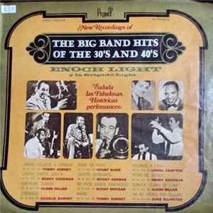 Enoch Light And The Light Brigade - The Big Band Hits Of The 30's And 40's Mp3