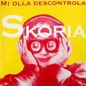 Skoria - Mi Olla Descontrola Mp3