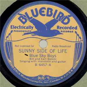 Blue Sky Boys (Bill And Earl Bolick) - Sunny Side Of Life / Where The Soul Never Dies Mp3