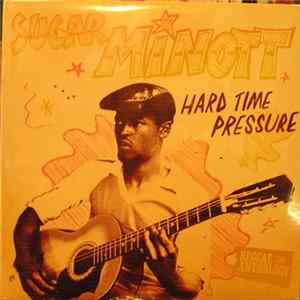 Sugar Minott - Hard Time Pressure Mp3