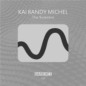 Kai Randy Michel - The Scientist Mp3