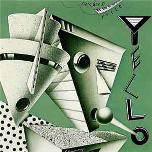 Yello - Claro Que Si Mp3