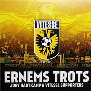 Joey Hartkamp & Vitesse Supporters - Ernems Trots Mp3