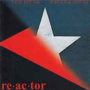 Neil Young - Hawks & Doves / Reactor Mp3