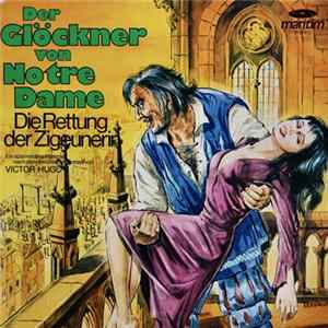Victor Hugo - Der Glöckner Von Notre Dame - Die Rettung Der Zigeunerin Mp3