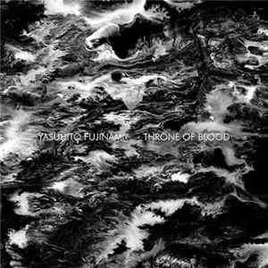 Yasuhito Fujinami - Throne Of Blood Mp3