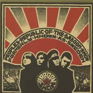 The Baboon Show - People's Republic Of The Baboon Show Formerly Known As Sweden Mp3
