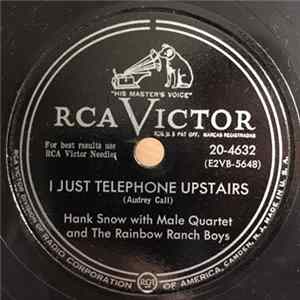 Hank Snow With Male Quartet And The Rainbow Ranch Boys - I Just Telephone Upstairs / My Mother Mp3