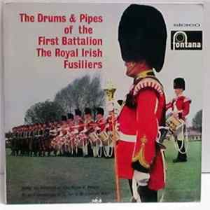 Royal Irish Fusiliers - The Drums And Pipes Of The First Batallion Mp3