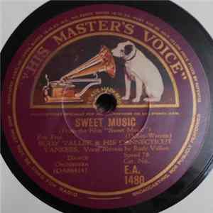 Rudy Vallee And His Connecticut Yankees - Sweet Music / Every Day Mp3