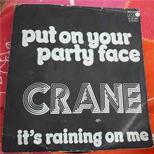 Crane - Put On Your Party Face Mp3