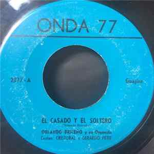 Orlando Briceño Y Su Banda - El Casado Y El Soltero / Se Las Llevo El Viento Mp3