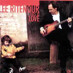 Lee Ritenour - This Is Love Mp3