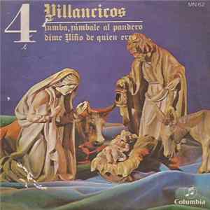 Coro Y Rondalla Alegría - Villancicos 4 - Zumba, Zúmbale Al Pandero / Dime Niño De Quién Eres Mp3