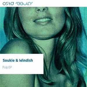 Soukie & Windish - Pulp EP Mp3