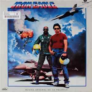 Various - Iron Eagle (Original Motion Picture Soundtrack) Mp3