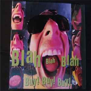 Various - Blah Blah Blah Buy! Buy! Buy! Mp3