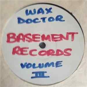Wax Doctor - Volume 3 Mp3