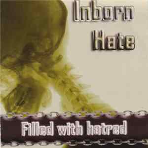 Inborn Hate - Filled With Hatred Mp3