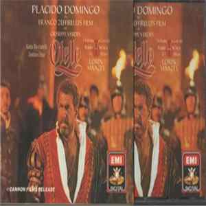 Placido Domingo, Katia Ricciarelli, Justino Diaz, Orcestro E Coro Del Teatro Alla Scala Di Milano, Lorin Maazel - Otello Mp3