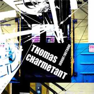 Thomas Charmetant - Indoor/Outdoor Mp3