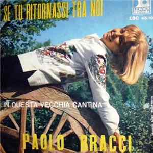 Paolo Bracci - Se Tu Ritornassi Tra Noi Mp3