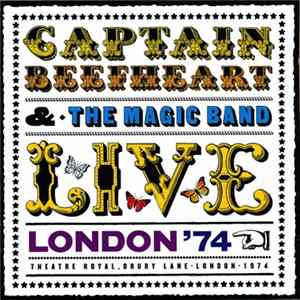 Captain Beefheart & The Magic Band - Live In London - Drury Lane '74 Mp3