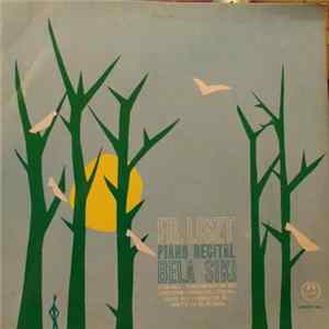 Fr. Liszt - Bela Siki - Piano Recital Mp3