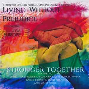 Living Without Prejudice - Stronger Together Mp3