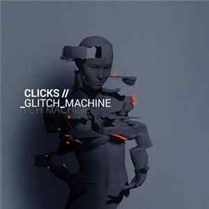 Clicks - Glitch_Machine Mp3