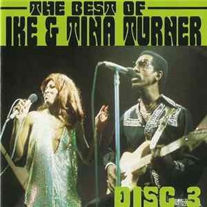 Ike & Tina Turner - The Best Of Ike & Tina Turner Disc 3 Mp3