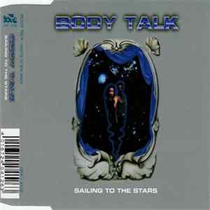 Body Talk - Sailing To The Stars Mp3