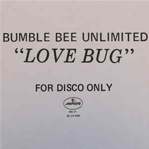 Bumble Bee Unlimited - Love Bug Mp3