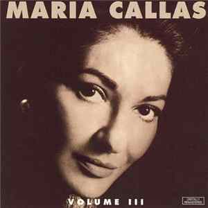 Maria Callas - Volume 3 Mp3