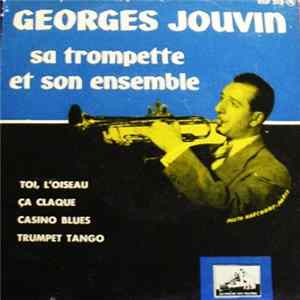 Georges Jouvin - Toi L' Oiseau / Ca Claque / Casino Blues / Trumpet Tango Mp3