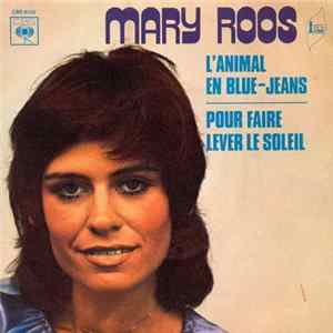 Mary Roos - L'Animal En Blue-Jeans Mp3