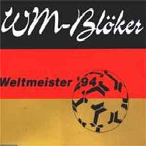 WM-Blöker - Weltmeister '94 Mp3