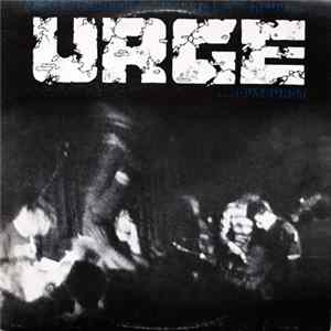 Urge - Listen Carefully To The Powerfull Urge Outburst Mp3
