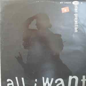 Inter-Projection - All I Want Mp3